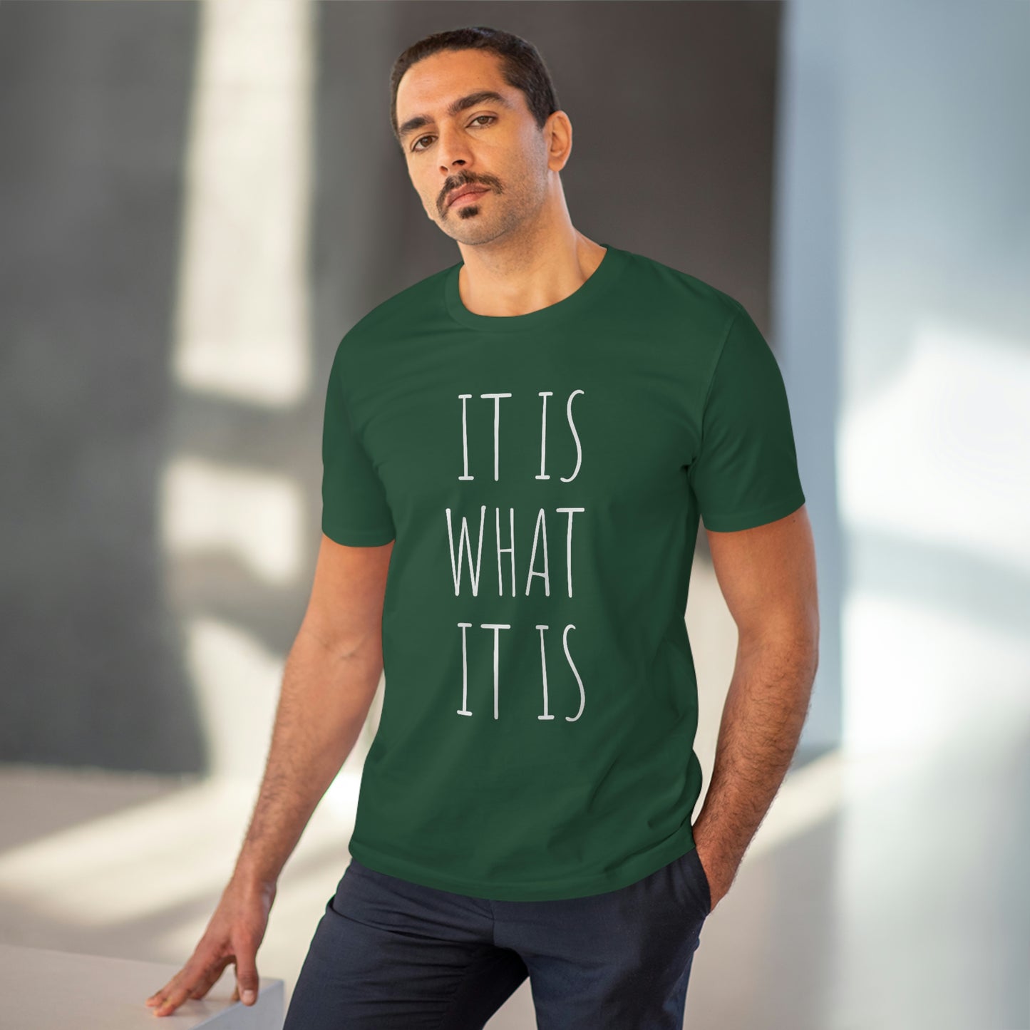 It is what it is Organic Creator T-shirt - Unisex