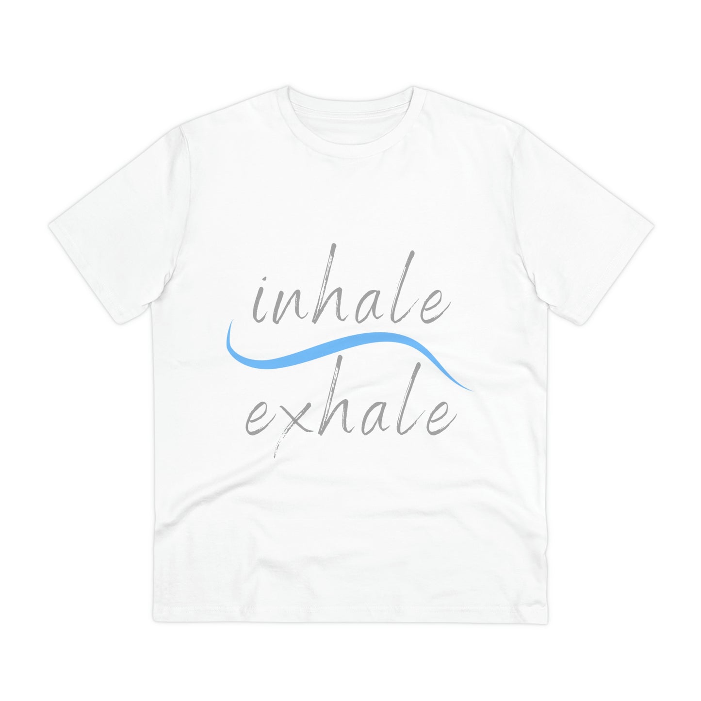 Inhale Exhale Organic Creator T-shirt - Unisex